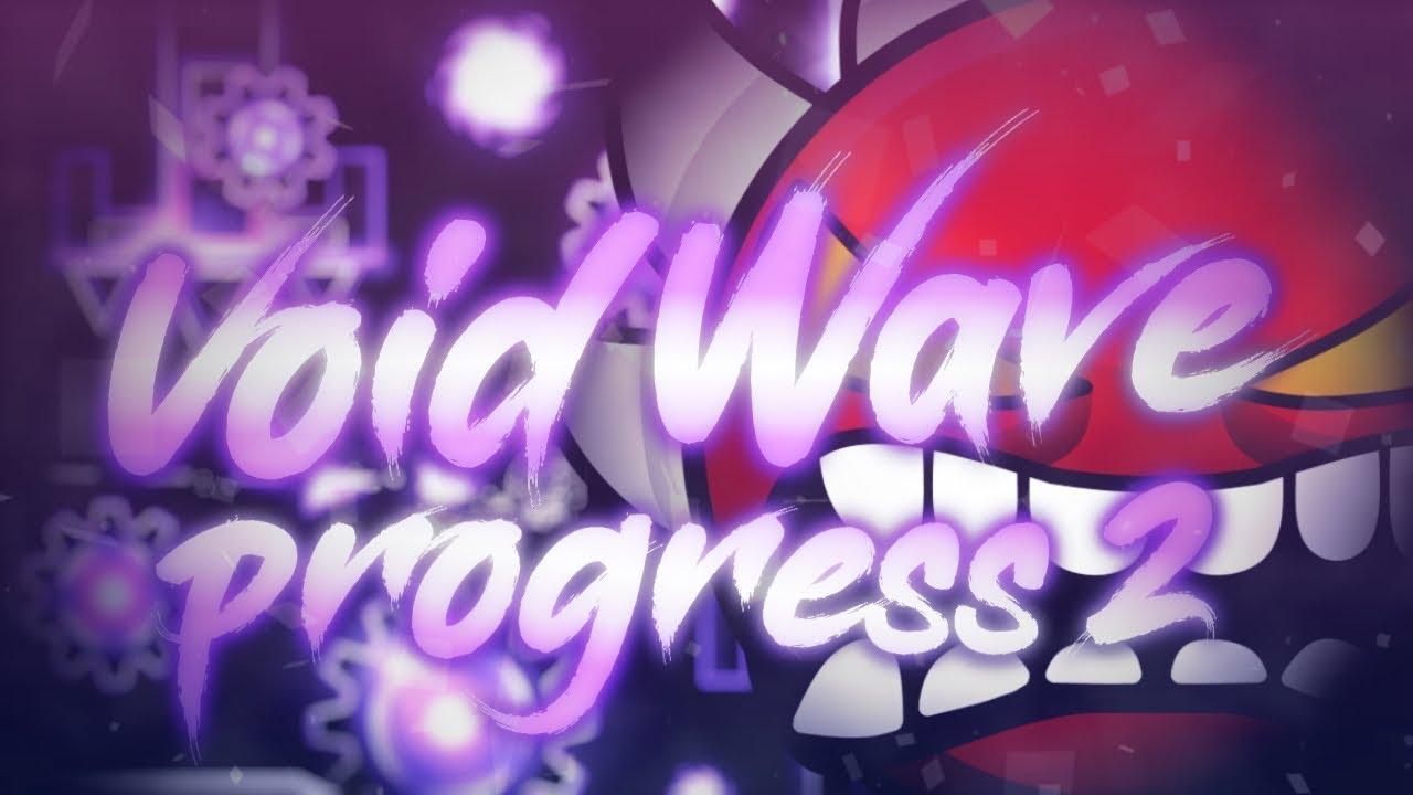 Void Wave 54% (Progress #2) - YouTube