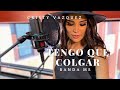 Cristy Vazquez - Tengo Que Colgar (COVER Banda MS)