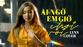 LYNN - AI NGỜ EM GIỜ CHƠI VƠI (JUNKI TRẦN HÒA) | Đừng xin lỗi để anh có thể cảm thấy yên lòng