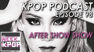 Download Lagu Ep. 98 - After Show Show (CL, 2016 Girl Group Sales, SM YG & JYP, & more) *Kpop Podcast*