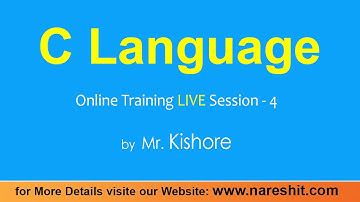 C Language Session 4 @ 4:00 PM (IST) by Mr.Kishore (2nd April)