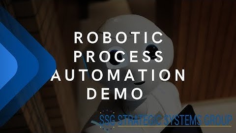 Robotic Process Automation (RPA) Demo - UiPath & QuickBooks Online | Strategic Systems Group, Inc.
