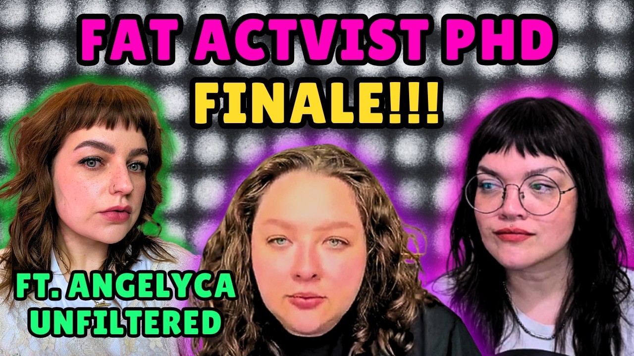 Reacting to Insufferable Fat Activist PHD with @AngelycaUnfiltered​