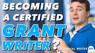 Should You Become a Certified Grant Writer? by Technical Writer HQ 611 views 1 year ago 7 minutes, 31 seconds