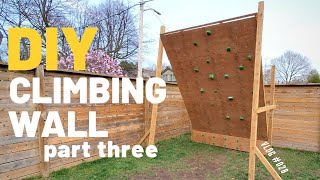 DIY! Building a Free Standing Climbing Wall (part 3) - Vlog #028