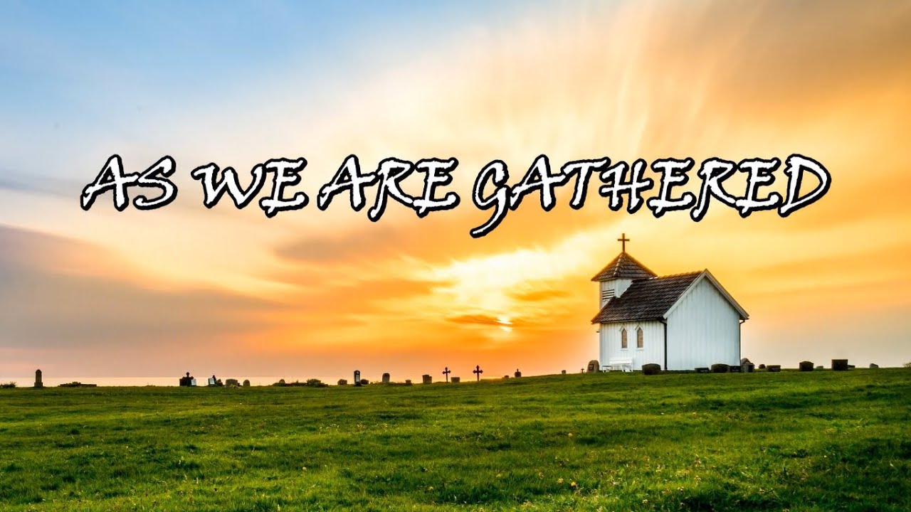 Where Two Or Three Are Gathered Song Download