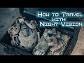 How to Travel with Night Vision Goggles