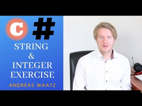 C# Exercises and Solutions - String and Integers 2018