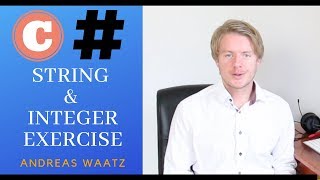 C# Exercises and Solutions - String and Integers 2018