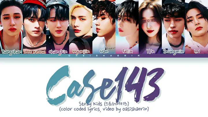 [Karaoke Ver.] [Stray Kids 스트레이 키즈] CASE 143 : 9 members (You as member) Color Coded Lyrics