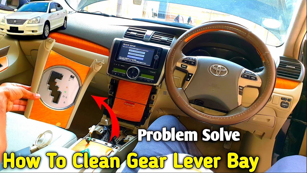 How to clean toyota premio car gear lever premio gear lever problem
