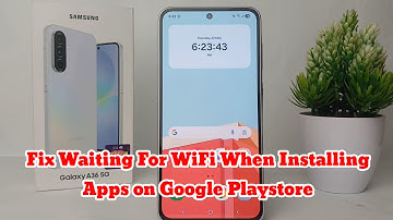 How To Fix Waiting for WiFi when Installing Apps on Google Playstore on Samsung Galaxy A36