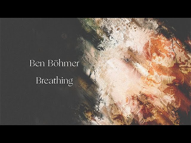 Ben Böhmer - Breathing (Official Album Continuous Mix)