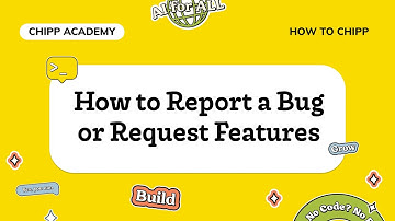 How to Report a Bug or Request Features