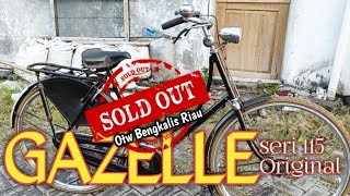Pengiriman Sepeda onthel gazelle dames seri 115 original ke Rumah sultan Bengkalis Riau
