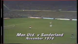 Man Utd 3 Sunderland 2 1974