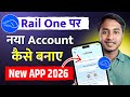 Rail One App से नया Account कैसे बनाए? | New Railway App 2026 | Step by Step