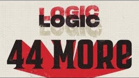 LOGIC - "44 MORE" INTRO REVERSED!!