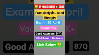 UP HOME GUARD EXAM ANALYSIS 2026 | 25 APRIL 🔥 Difficulty Level | Good Attempts | All Shift Review