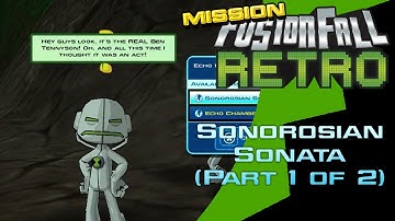 Sonorosian Sonata (Part 1 of 2) - New Missions Ben 10 Update - FusionFall Retro