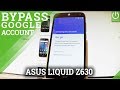 Bypass Google Account in ACER Liquid Z630 - Skip Google Verification