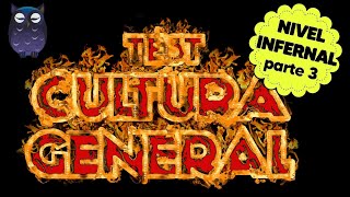 Las preguntas más DIFÍCILES del canal (parte 3) 😈 TEST infernal CULTURA GENERAL 😈 Saber es Poder 🦉
