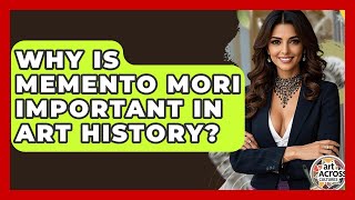 Why Is Memento Mori Important In Art History? - Art Across Cultures