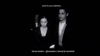 gormezden / kerem keskin [ slowed & reverbed ] Resimi