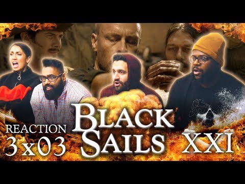 Black Sails - 3x3 XXI - Group Reaction