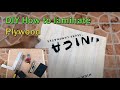 DIY how to laminate Plywood