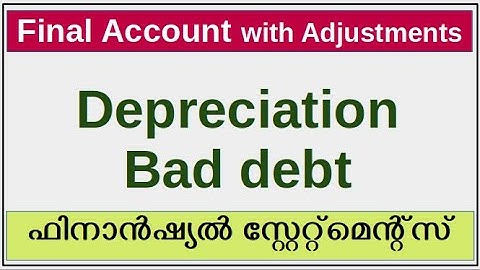 XI-10.5 | Depreciation | Bad debt  | Final Account with Adjustments