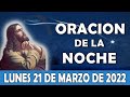 Oración De La Noche De Hoy Lunes 21 De Marzo | ESCUCHA ESTE SALMO Y OBSERVA LO QUE PASA!