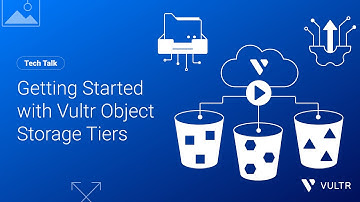 Tech Talk: Getting Started with Vultr Object Storage Tiers