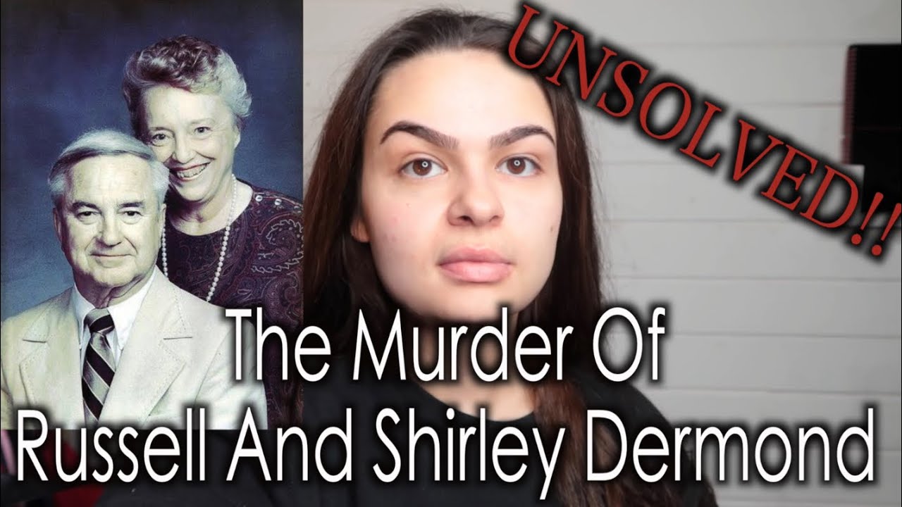 The Murder of Russell and Shirley Dermond YouTube