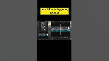 JEDAG JEDUG CAPCUT TUTORIAL