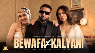 Kalyani x Bewafa - Punjabi Mashup | Imran Khan x Shreya Ghoshal | Paradise Music | Punjabi Mashup