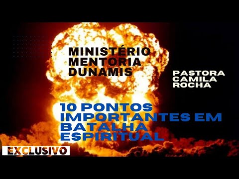 10 pontos importantes em uma Batalha Espíritual - Aprenda a batalhar com Êxodo 17 . Aula 22 .