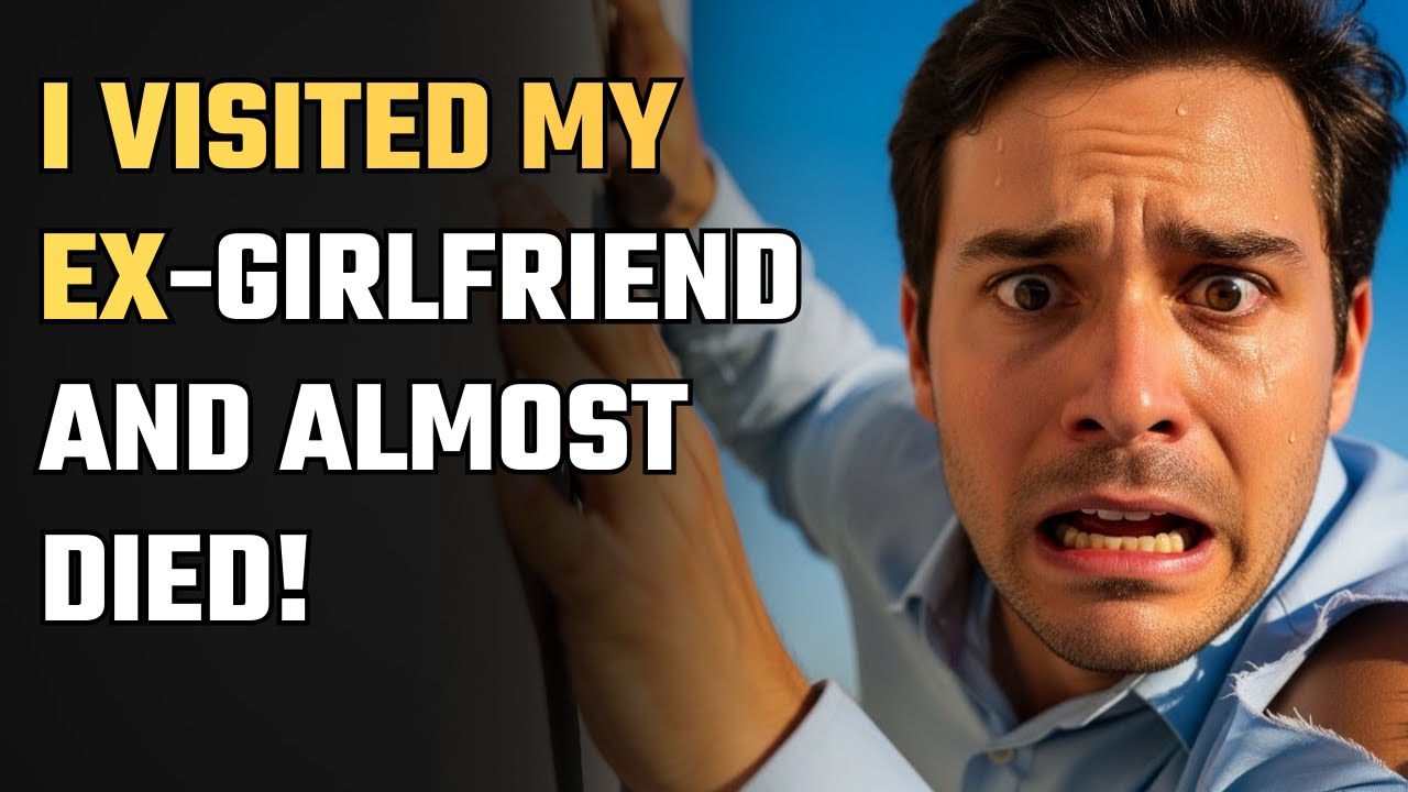 Never Visit Your Ex-Girlfriend — See What Happened to Me