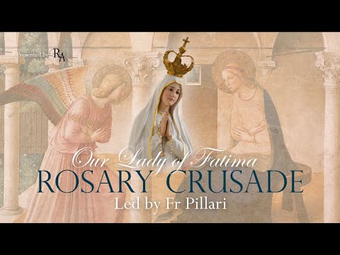 Monday, 26th February 2024 - Our Lady of Fatima Rosary Crusade