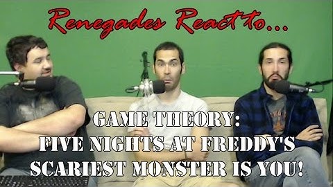 Renegades React to... Game Theory: Five Nights at Freddy