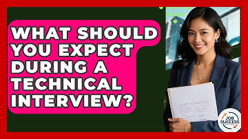 What Should You Expect During A Technical Interview? - Job Success Network