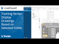 Livecount display drawings based on selected folder
