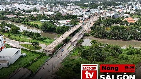 Nóng Sài Gòn: Chốt thời điểm hoàn thành 2 cây cầu ở Thủ Đức | Báo Lao Động