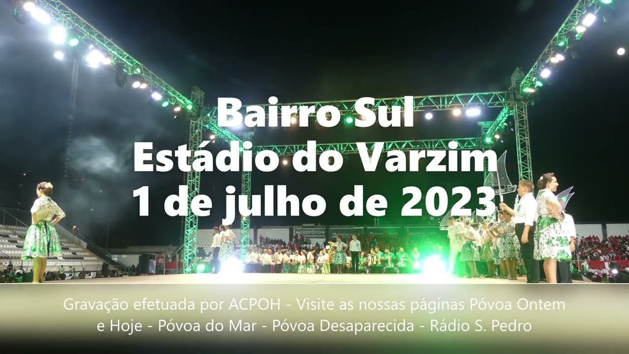 S. Pedro 2023 - Bairro Sul - Uma gravação da Associação Cultural Póvoa Ontem e Hoje