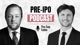 The Cap Table — Pre IPO Podcast — Episode 6