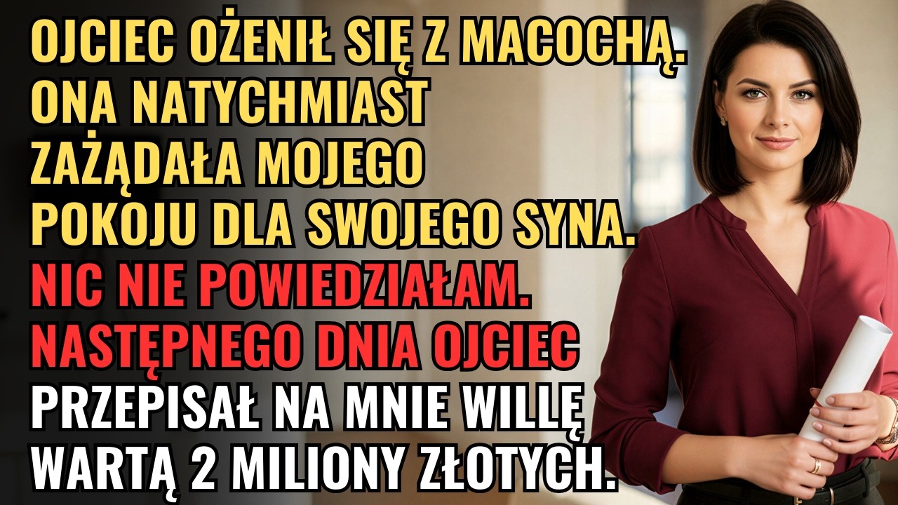 Mój Ojciec Ożenił Się z Macochą 💍 a Ona od Razu Zażądała Mojego Pokoju dla Swojego Syna 😱