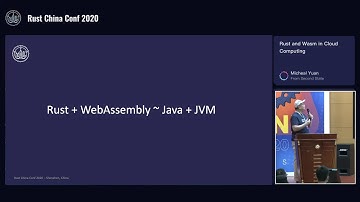 RustChinaConf2020 - Rust and Wasm in Cloud Computing by Michael Yuan