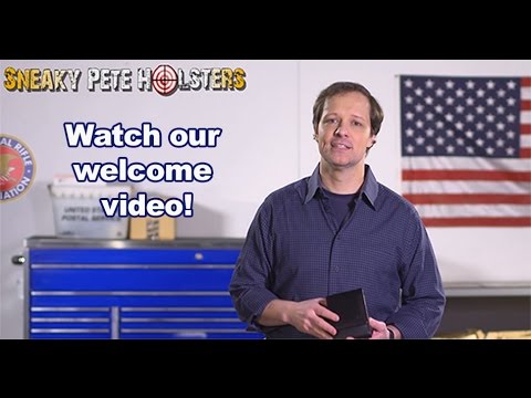 Sneaky Pete Holsters: Welcome Video