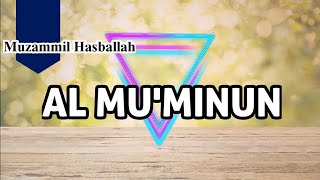 Muzzammil Al - Mu'minun ayat 1-11
