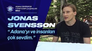 Jonas Svensson Adanayı Ve Insanlarını Çok Sevdim.